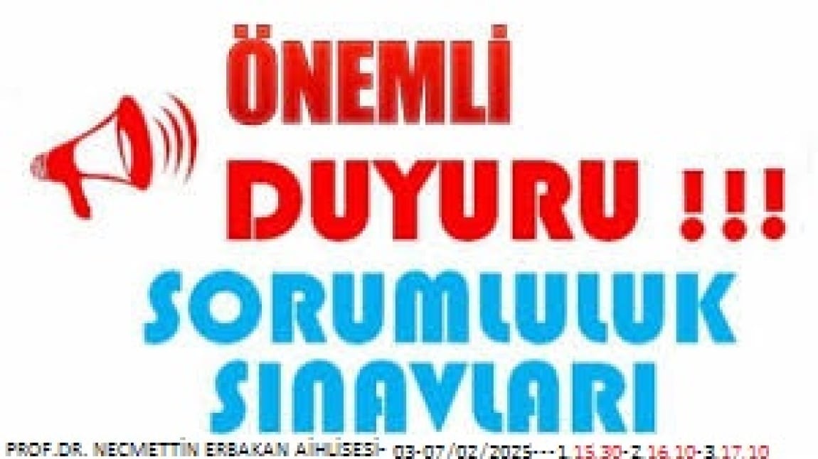 ŞUBAT 2025 DÖNEMİ SORUMLULUK SINAVLARI HAKKINDA ÖNEMLİ DUYURU